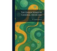 The Endocrines in General Medicine
