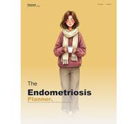 The Endometriosis Planner: A Fill-In Pain, Bleeding & Cycle Workbook - Daily Symptom Tracker, Pelvic Pain Map, Cycle & Flare Diary & Doctor Visit Prep for Endometriosis, Pelvic Pain & Painful Periods