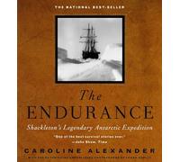 The Endurance: Shackleton's Legendary Antarctic Expedition [Lingua Inglese]