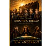 The Enduring Thread: A Legacy Across Time