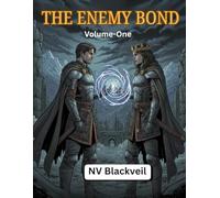 The Enemy Bond: Volume One: 1