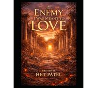 The Enemy I Was Meant to Love: A Fantasy Romance Novel.