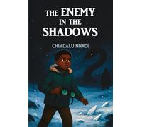 The Enemy in the Shadows: A Supernatural Mystery Adventure for Young Readers