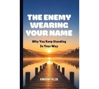 THE ENEMY WEARING YOUR NAME: Why Do I Keep Standing In My Own Way