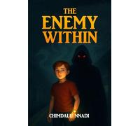 THE ENEMY WITHIN: A Dark Fantasy Adventure for Young Readers