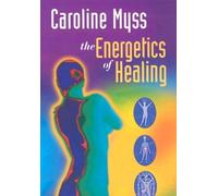 The Energetics of Healing [Edizione: Regno Unito]