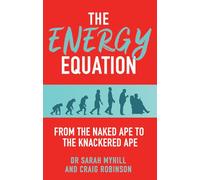 Sarah Myhill Craig Robinson The Energy Equation (Tascabile)