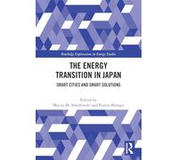 The Energy Transition in Japan: Smart Cities and Smart Solutions