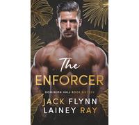The Enforcer: A Dark Billionaire Military Romance
