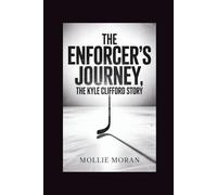 THE ENFORCER’S JOURNEY: The Kyle Clifford Story