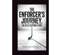 THE ENFORCER’S JOURNEY: The Kyle Clifford Story