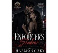 The Enforcer's Shadow: A Dark Mafia Billionaire Romance: 3