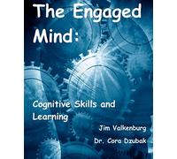 The Engaged Mind: Cognitive Skills and Learning