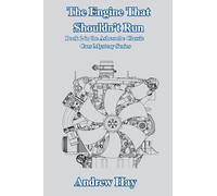 The Engine That Shouldn't Run