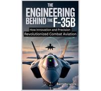 The Engineering Behind the F-35B: How Innovation and Precision Revolutionized Combat Aviation