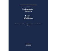 The Engineering Manager's 1-on-1 Workbook: Templates, question banks, and scripts for better 1:1 meetings with software engineers