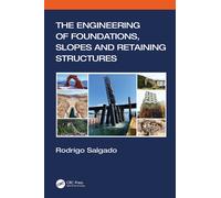 The Engineering of Foundations, Slopes and Retaining Structures - CRC Press,2022
