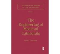 The Engineering of Medieval Cathedrals