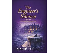 The Engineer's Silence: An Arabella Grey Mystery