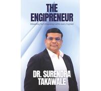 The Engipreneur: Unleashing the Entrepreneur within Every Engineer