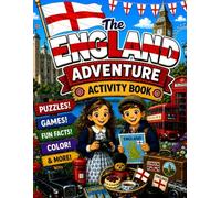 The England Adventure Activity Book: Explore London, Castles, Culture & Landmarks with Puzzles, Coloring, Games, Fun Facts & a Travel Journal for Kids
