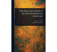 The English Church in the Eighteenth Century