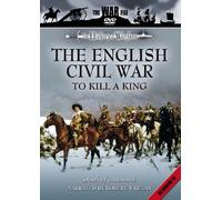 The English Civil War - To Kill A King [DVD] [Edizione: Regno Unito]