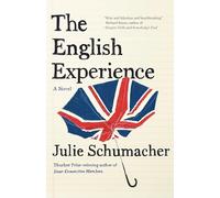 Julie Schumacher The English Experience (Tascabile) Dear Committee Trilogy