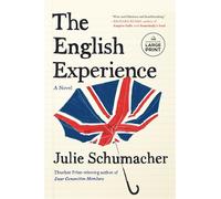 The English Experience: A Novel: 3 - Schumacher Julie