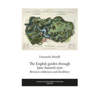 The English garden through Jane Austen’s eyes. Between wilderness