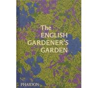 The English gardener's garden - AA.VV.
