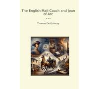 The English Mail-Coach and Joan of Arc
