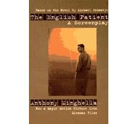 The English Patient: A Screenplay by Anthony Minghella (1996-11-15)