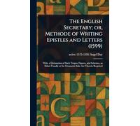 The English Secretary; or, Methode of Writing Epistles and Letters (1599)