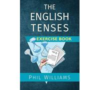 The English Tenses Exercise Book