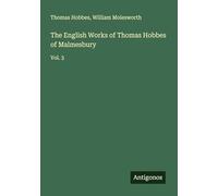 The English Works of Thomas Hobbes of Malmesbury: Vol. 3