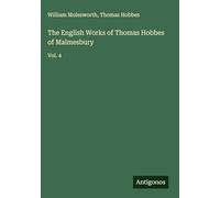 The English Works of Thomas Hobbes of Malmesbury: Vol. 4