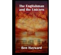 The Englishman and the unicorn: The reason for stonehenge