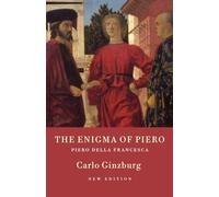 Carlo Ginzburg The Enigma of Piero (Tascabile)