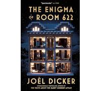 The Enigma of Room 622: The devilish new thriller from the master of the plot twist: Joël Dicker