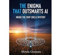 The Enigma That Outsmarts AI: Inside the Crop Circle Mystery