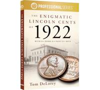 The Enigmatic Lincoln Cents of 1922: With D - Worn D - Faint D - No D