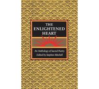 The Enlightened Heart: An Anthology of Sacred Poetry