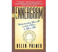 The Enneagram - Understanding Yourself And The Others In Your Life