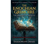 The Enochian Grimoire: The Vampire's Apprentice: 19