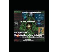 The ENOH PROJECT: The Salvation of the Universe