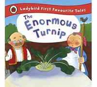The Enormous Turnip Ladybird First Favourite Tales