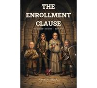 The Enrollment Clause: A Competent-Adult Dungeon Fantasy