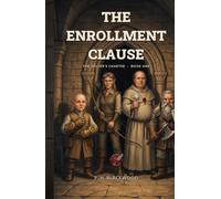 The Enrollment Clause: A Competent-Adult Dungeon Fantasy