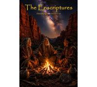 The Enscriptures: Humanity’s Oldest Sacred Text